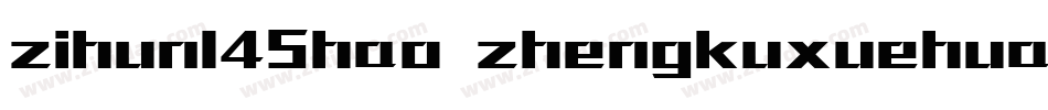 zihun145hao zhengkuxuehuahei字体转换